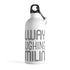 Always Laughing & Smiling Text - Stainless Steel Water Bottle